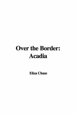 Over the Border - Eliza Chase