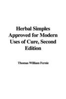 Herbal Simples Approved for Modern Uses of Cure, Second Edition - Thomas William Fernie