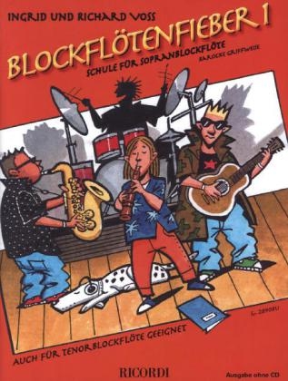 Blockflötenfieber, für Sopranblockflöte (barocke Griffweise). Bd.1 - Ingrid Voss, Richard Voss