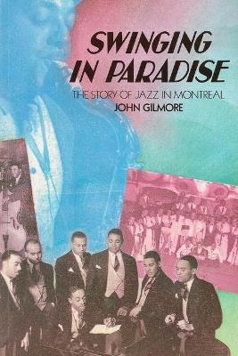 Swinging in Paradise - Dr John Gilmore