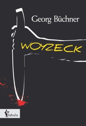 Woyzeck - Georg Büchner