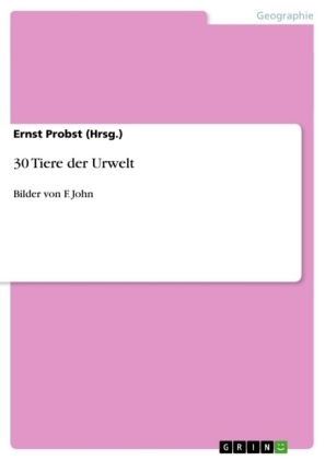 30 Tiere der Urwelt - Ernst Probst (Hrsg.