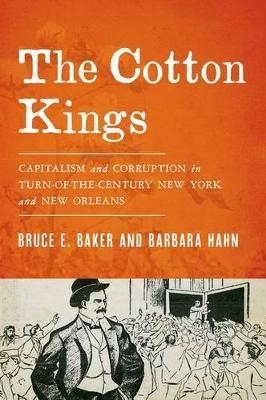 The Cotton Kings - Bruce E. Baker, Barbara Hahn