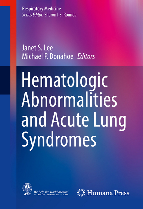 Hematologic Abnormalities and Acute Lung Syndromes - 