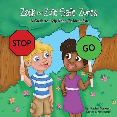 Zack and Zoie Safe Zones - Rachel Stewart