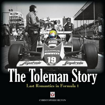 Toleman Story -  Christopher Hilton