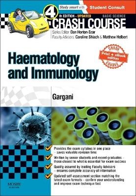 Crash Course Haematology and Immunology: Updated Print + eBook edition - Yousef Gargani