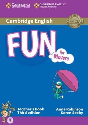 Fun for Movers Teacher's Book with Audio - Anne Robinson, Karen Saxby