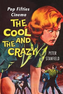 The Cool and the Crazy - Peter Stanfield