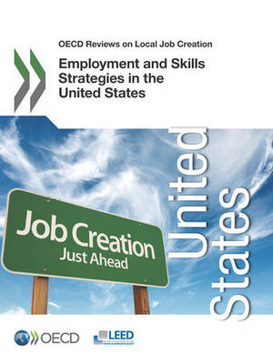 Employment and skills strategies in the United States -  Organisation for Economic Co-Operation and Development