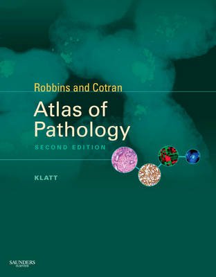 Robbins and Cotran Atlas of Pathology - Edward C. Klatt