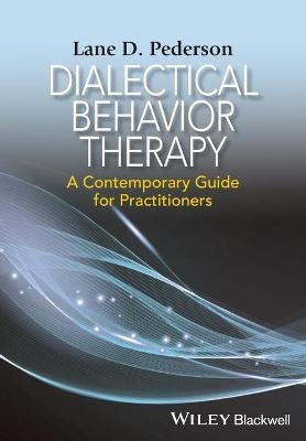 Dialectical Behavior Therapy - Lane D. Pederson