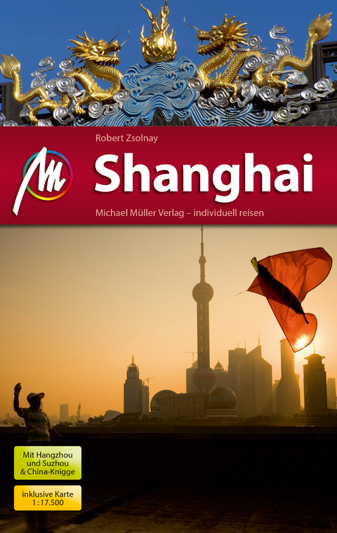 Shanghai Reiseführer Michael Müller Verlag - Robert Zsolnay