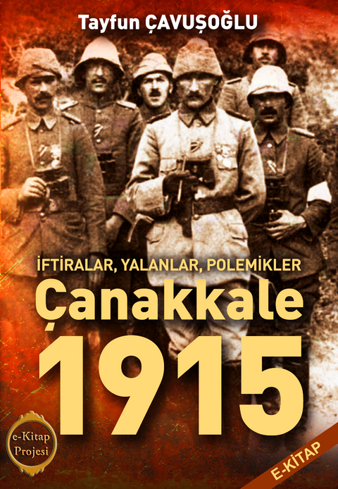 Çanakkale -1915 - Tayfun Çavuşoğlu