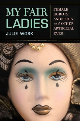 My Fair Ladies - Julie Wosk