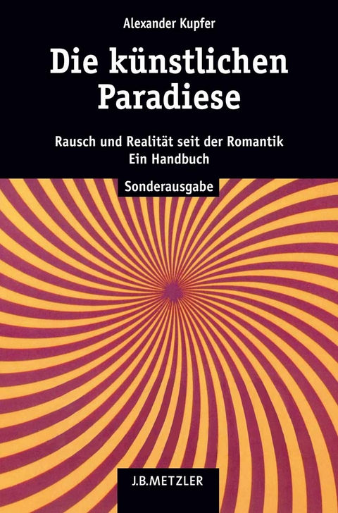 Die künstlichen Paradiese - Alexander Kupfer