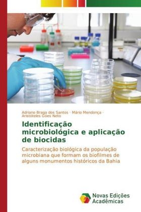 IdentificaÃ§Ã£o microbiolÃ³gica e aplicaÃ§Ã£o de biocidas - Adriano Braga dos Santos, MÃ¡rio MendonÃ§a, AristÃ³teles GÃ³es Neto