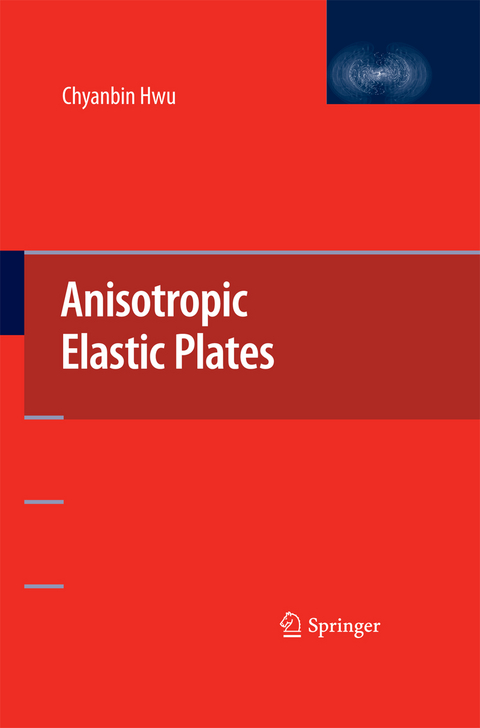 Anisotropic Elastic Plates - Chyanbin Hwu