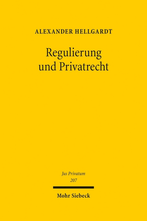 Regulierung und Privatrecht -  Alexander Hellgardt