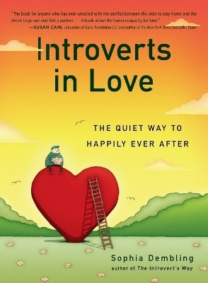 Introverts in Love - Sophia Dembling