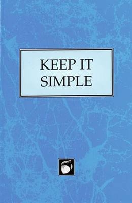 Keep it Simple -  Hazelden Foundation