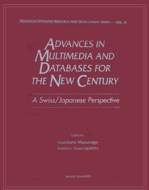 ADVANCES IN MULTIMEDIA AND DATABASES FOR THE NEW CENTURY - 