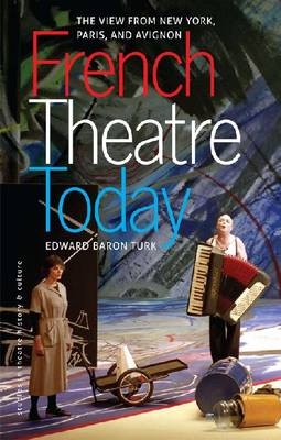 French Theatre Today -  Turk Edward Baron Turk