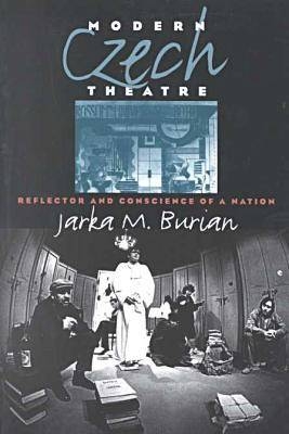Modern Czech Theatre -  Burian Jarka M. Burian