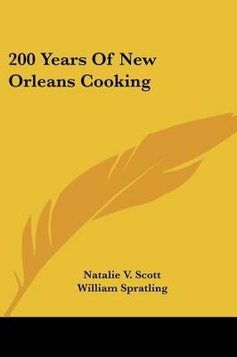 200 Years Of New Orleans Cooking - Natalie V Scott