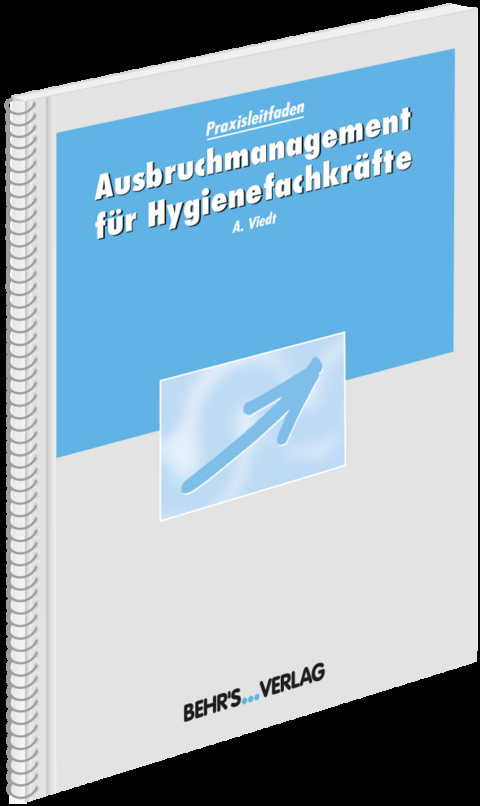 Ausbruchmanagement für Hygienefachkräfte - Annette Viedt