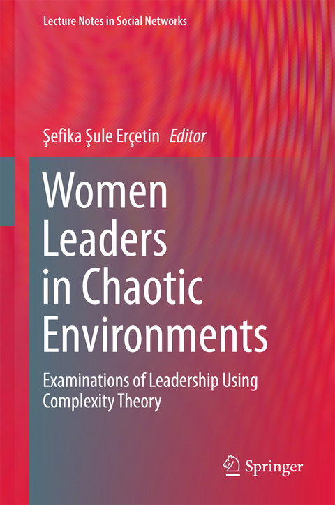 Women Leaders in Chaotic Environments - 