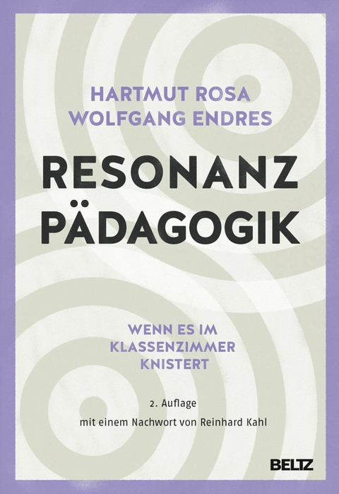Resonanzpädagogik -  Hartmut Rosa,  Wolfgang Endres