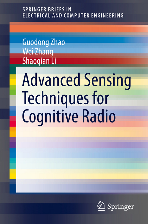 Advanced Sensing Techniques for Cognitive Radio - Guodong Zhao, Wei Zhang, Shaoqian Li