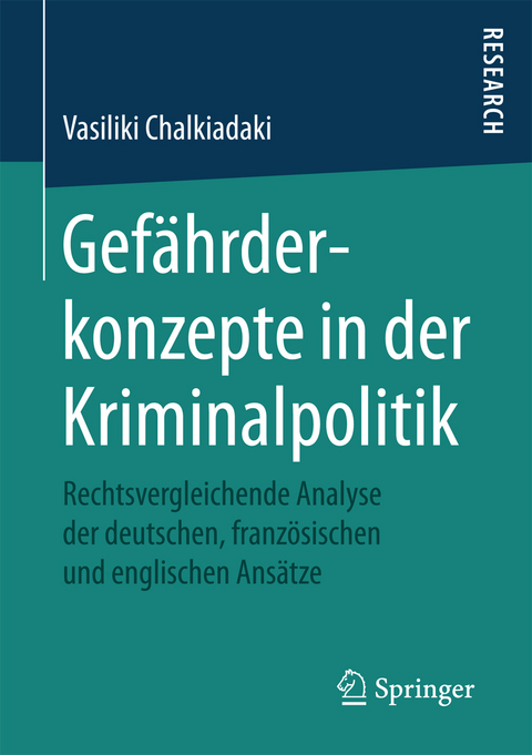 Gefährderkonzepte in der Kriminalpolitik - Vasiliki Chalkiadaki