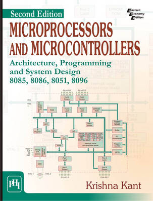 Microprocessors and Microcontrollers - Krishna Kant
