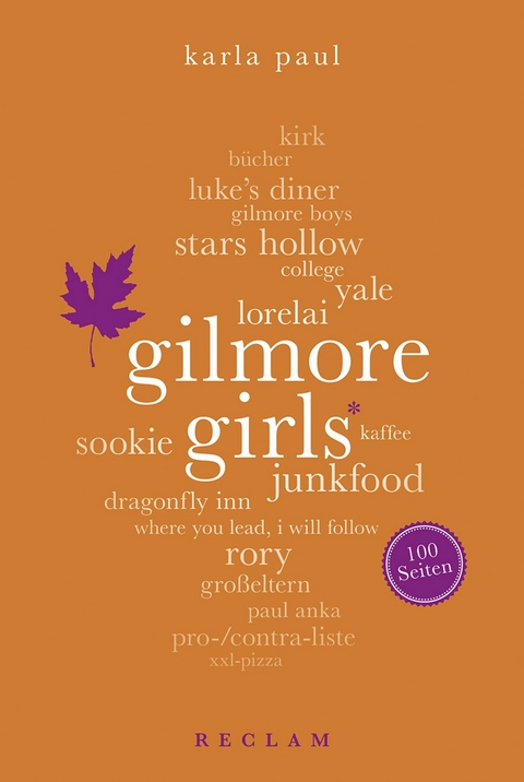 Gilmore Girls. 100 Seiten -  Karla Paul