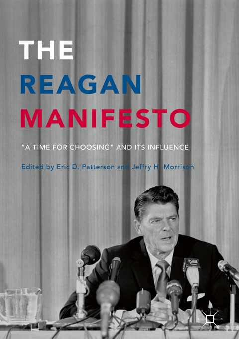 The Reagan Manifesto - 