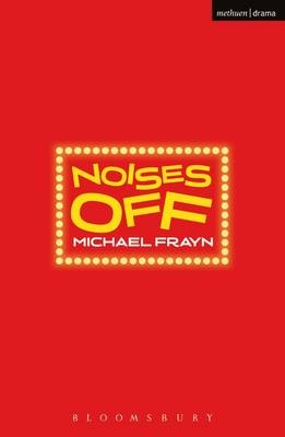 Noises Off -  Michael Frayn