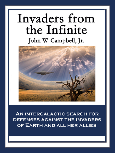 Invaders from the Infinite -  Jr. John W. Campbell