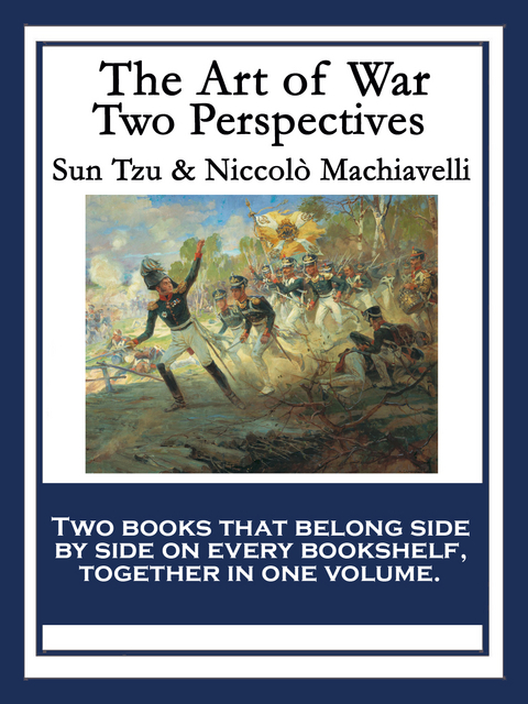 Art of War -  Niccolo Machiavelli,  Sun Tzu