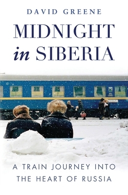 Midnight in Siberia - David Green