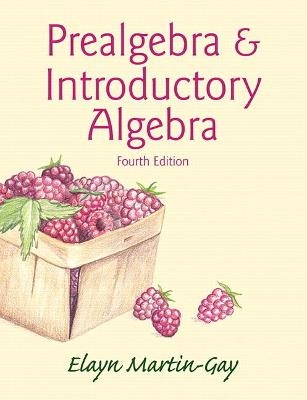 Prealgebra & Introductory Algebra (Hardcover) - Elayn Martin-Gay