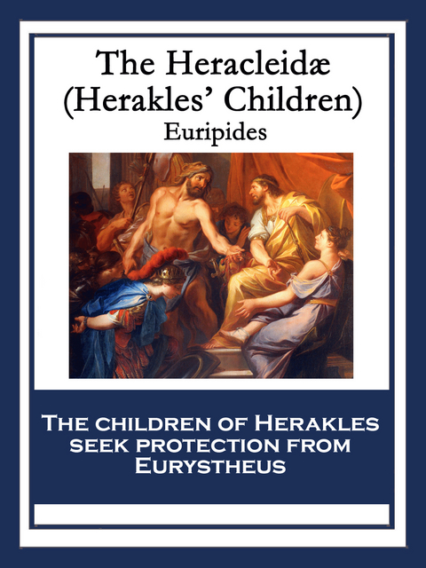 The Heracleidæ (Heracleidae) -  Euripides