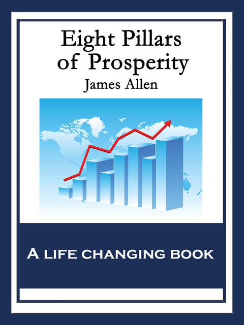 Eight Pillars of Prosperity -  James Allen