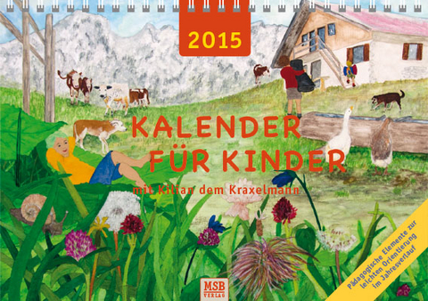 Kalender für Kinder mit Kilian dem Kraxelmann 2015 - Maria Stadlmeier-Baumann