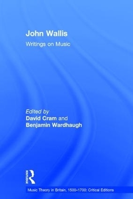 John Wallis: Writings on Music - Benjamin Wardhaugh