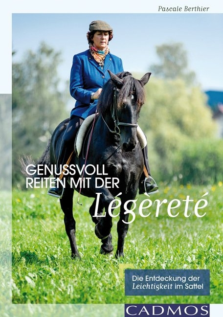 Genussvoll Reiten mit der Légèreté - Pascale Berthier