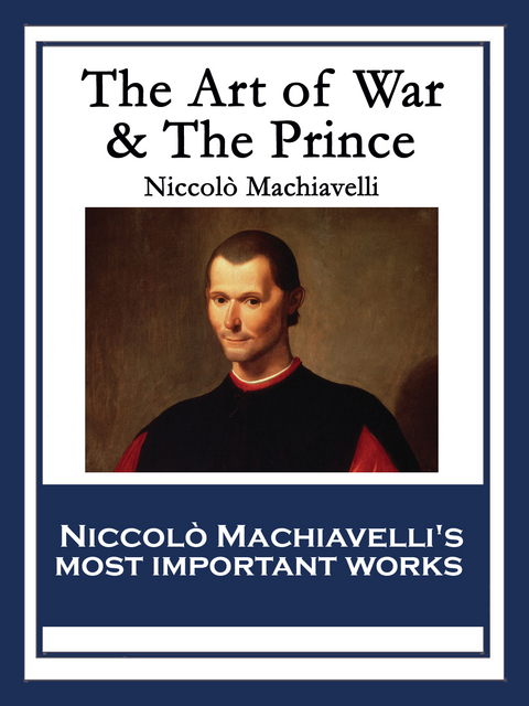 Art of War & The Prince -  Niccolo Machiavelli