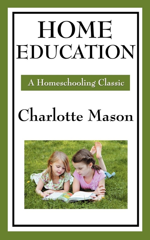 Home Education - Charlotte Mason