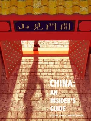 China: An Insider's Guide - Chris Ruffle